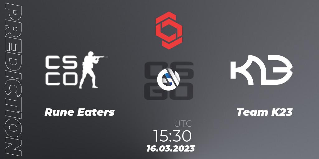Rune Eaters vs Team K23: Match Prediction. 16.03.2023 at 15:30, Counter-Strike (CS2), CCT Central Europe Series 5 Closed Qualifier