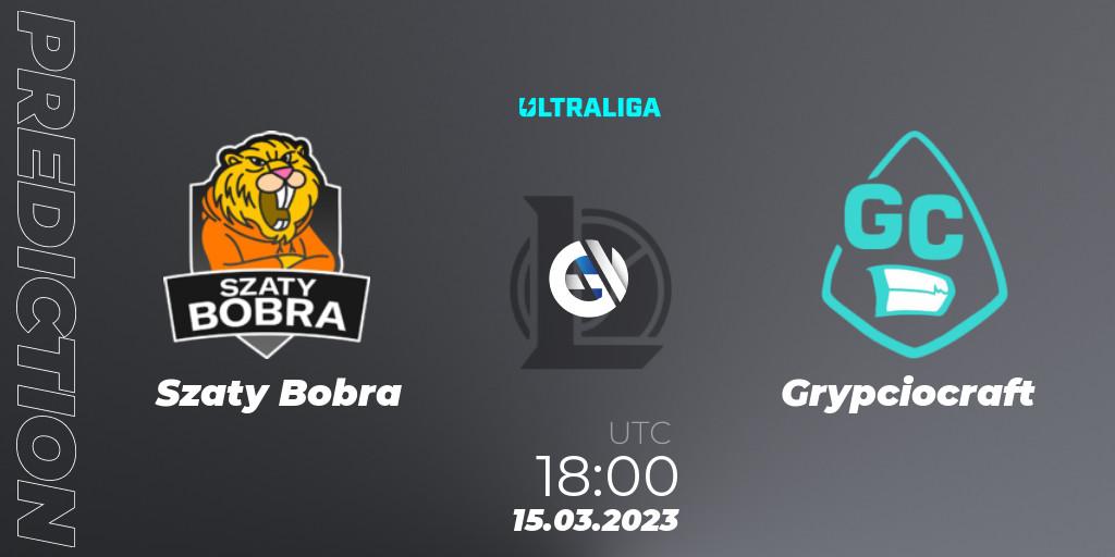 Szaty Bobra vs Grypciocraft: Match Prediction. 08.03.2023 at 18:00, LoL, Ultraliga Season 9 - Group Stage