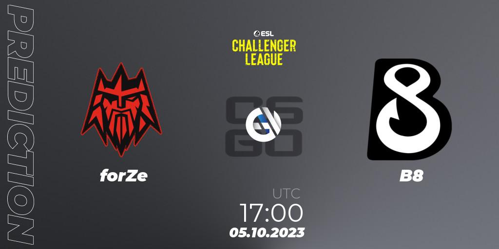 forZe vs B8: Match Prediction. 05.10.2023 at 17:00, Counter-Strike (CS2), ESL Challenger League Season 46: Europe