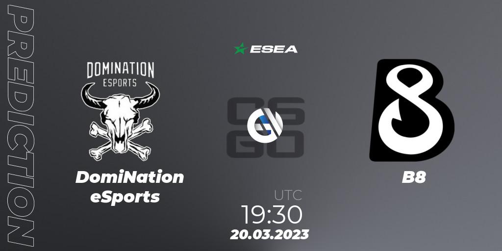 DomiNation eSports vs B8: Match Prediction. 20.03.23, CS2 (CS:GO), ESEA Season 44: Advanced Division - Europe