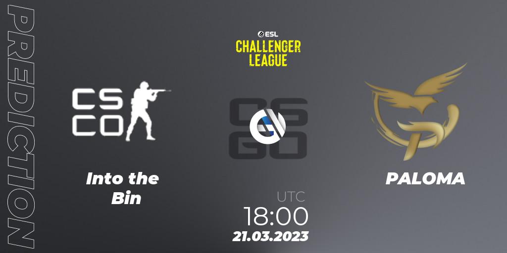 Into the Bin vs PALOMA: Match Prediction. 21.03.23, CS2 (CS:GO), ESL Challenger League Season 44: Europe