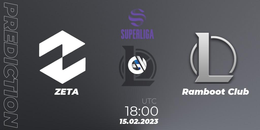 ZETA vs Ramboot Club: Match Prediction. 15.02.23, LoL, LVP Superliga 2nd Division Spring 2023 - Group Stage