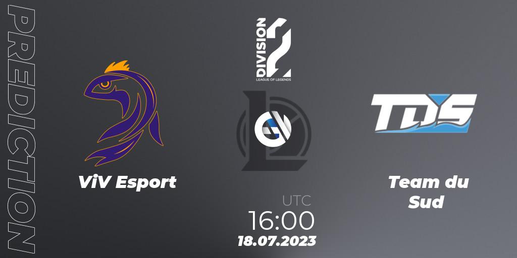 ViV Esport vs Team du Sud: Match Prediction. 18.07.2023 at 16:00, LoL, LFL Division 2 Summer 2023 - Group Stage