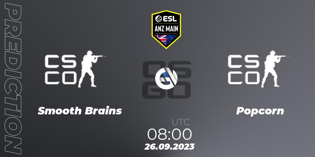 Smooth Brains vs Popcorn: Match Prediction. 26.09.2023 at 08:00, Counter-Strike (CS2), ESL ANZ Main Season 17
