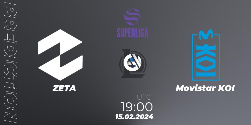 ZETA vs Movistar KOI: Match Prediction. 15.02.24, LoL, Superliga Spring 2024 - Group Stage
