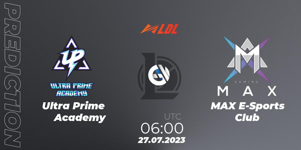 Ultra Prime Academy vs MAX E-Sports Club: Match Prediction. 27.07.2023 at 06:00, LoL, LDL 2023 - Playoffs
