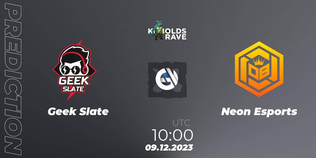 Geek Slate vs Neon Esports: Match Prediction. 09.12.2023 at 12:00, Dota 2, Kobolds Rave