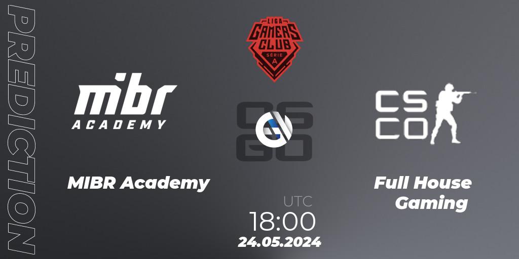 MIBR Academy vs Full House Gaming: Match Prediction. 24.05.2024 at 18:00, Counter-Strike (CS2), Gamers Club Liga Série A: May 2024