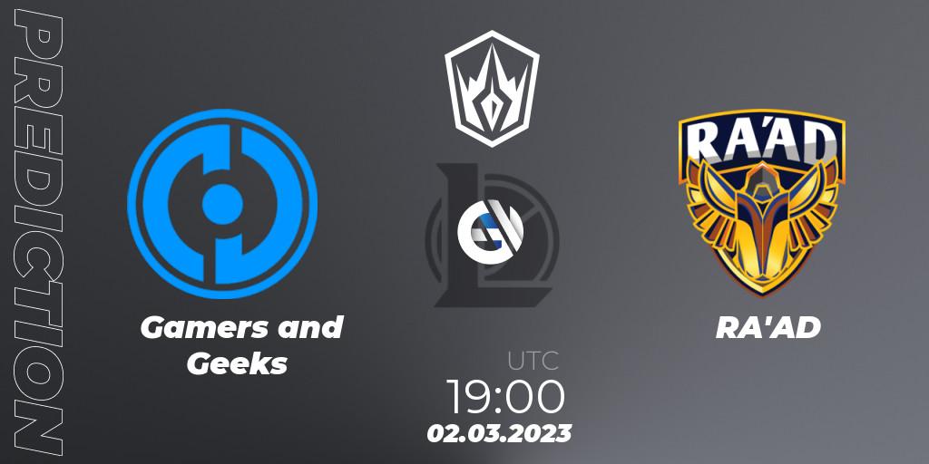 Gamers and Geeks vs RA'AD: Match Prediction. 02.03.23, LoL, Arabian League Spring 2023