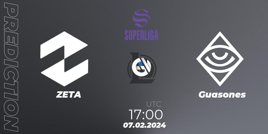 ZETA vs Guasones: Match Prediction. 07.02.2024 at 17:00, LoL, Superliga Spring 2024 - Group Stage