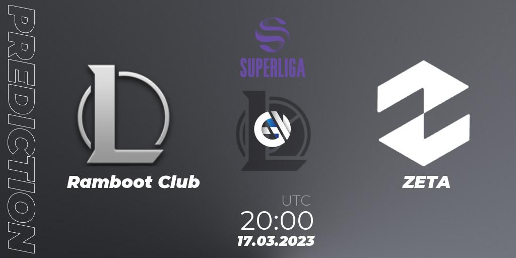 Ramboot Club vs ZETA: Match Prediction. 17.03.23, LoL, LVP Superliga 2nd Division Spring 2023 - Group Stage