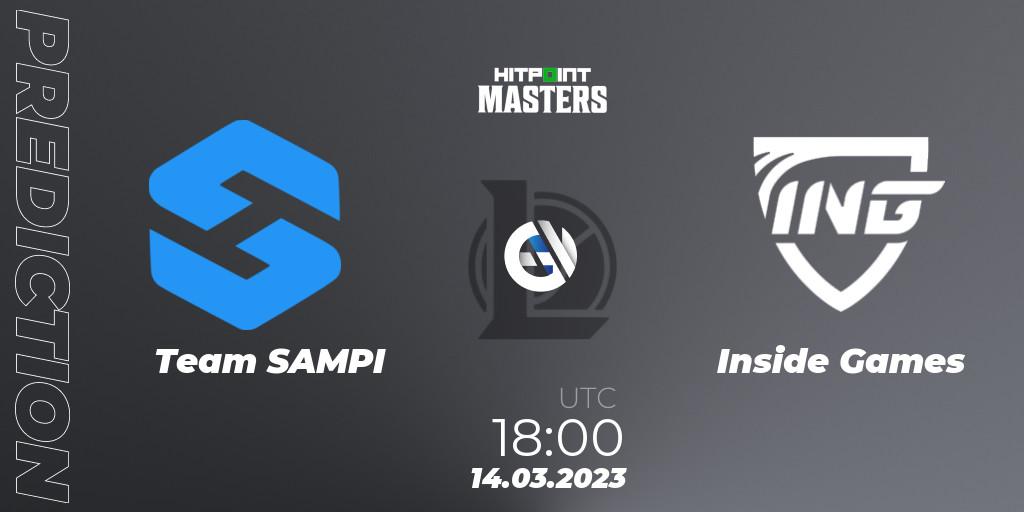 Team SAMPI vs Inside Games: Match Prediction. 17.03.2023 at 18:00, LoL, Hitpoint Masters Spring 2023