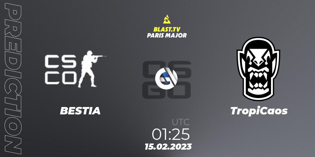 BESTIA vs TropiCaos: Match Prediction. 15.02.2023 at 01:35, Counter-Strike (CS2), BLAST.tv Paris Major 2023 South America RMR Open Qualifier