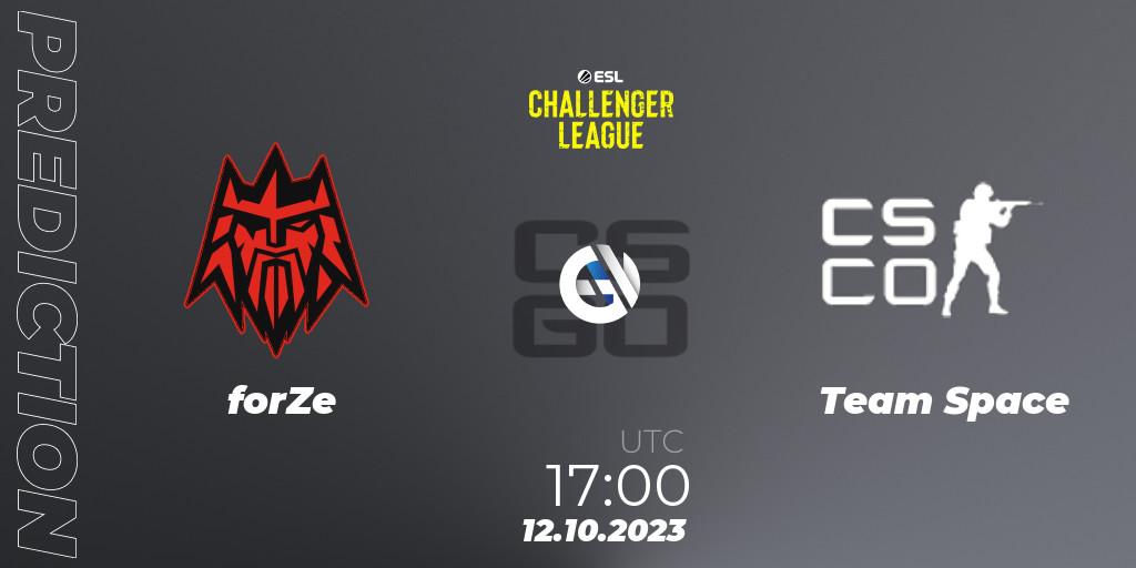 forZe vs Team Space: Match Prediction. 12.10.23, CS2 (CS:GO), ESL Challenger League Season 46: Europe