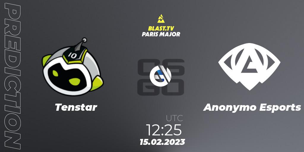 Tenstar vs Anonymo Esports: Match Prediction. 15.02.23, CS2 (CS:GO), BLAST.tv Paris Major 2023 Europe RMR Open Qualifier 2