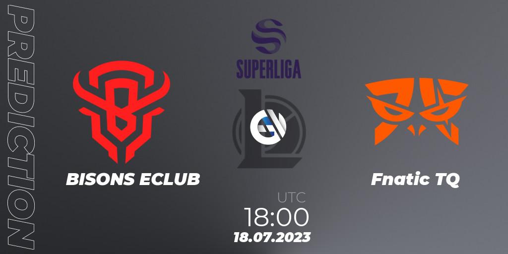 BISONS ECLUB vs Fnatic TQ: Match Prediction. 20.06.23, LoL, Superliga Summer 2023 - Group Stage
