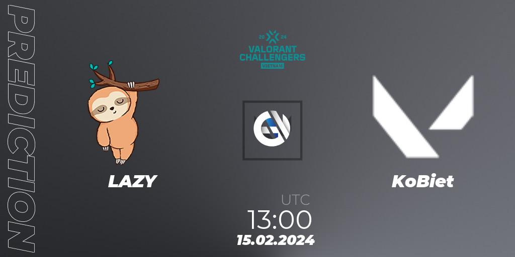 LAZY vs KoBiet: Match Prediction. 15.02.2024 at 13:00, VALORANT, VALORANT Challengers 2024 Vietnam: Split 1