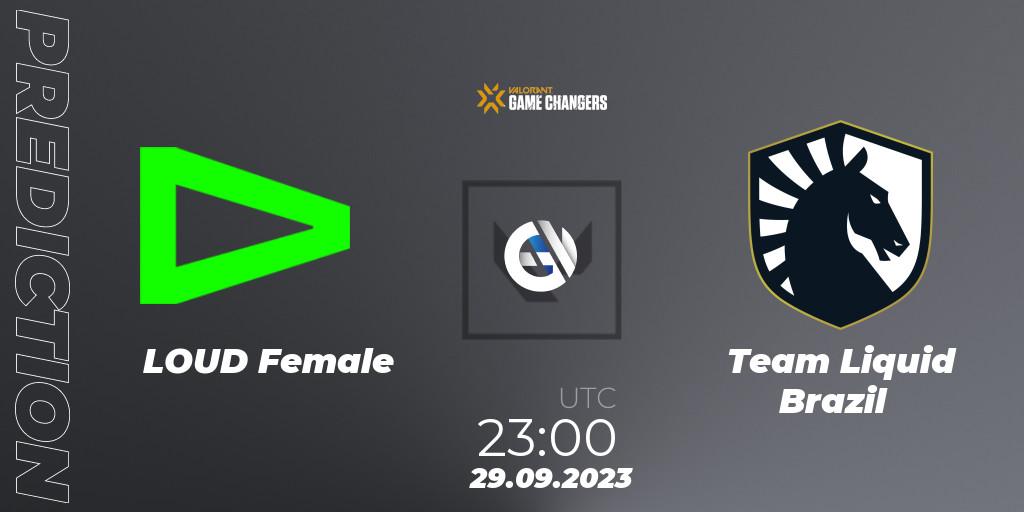 LOUD Female vs Team Liquid Brazil: Match Prediction. 29.09.2023 at 22:00, VALORANT, VCT 2023: Game Changers Brazil Series 2