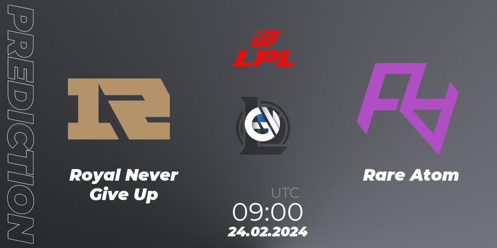 Royal Never Give Up vs Rare Atom: Match Prediction. 24.02.24, LoL, LPL Spring 2024 - Group Stage