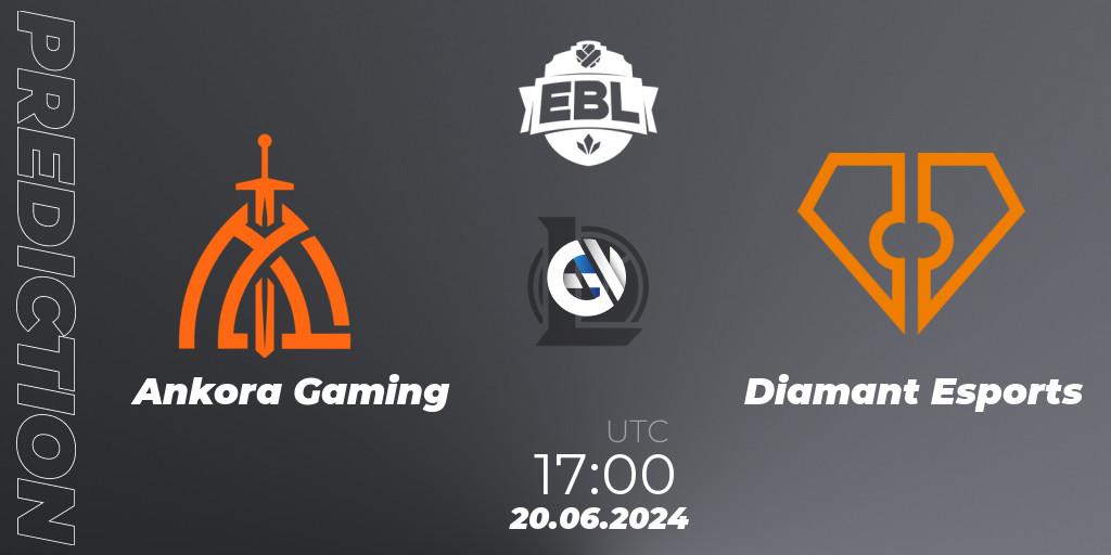 Ankora Gaming vs Diamant Esports: Match Prediction. 20.06.2024 at 17:00, LoL, Esports Balkan League Season 15