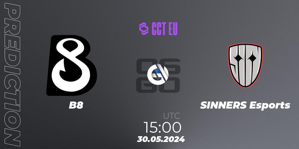 B8 vs SINNERS Esports: Match Prediction. 30.05.2024 at 15:00, Counter-Strike (CS2), CCT Season 2 Europe Series 4