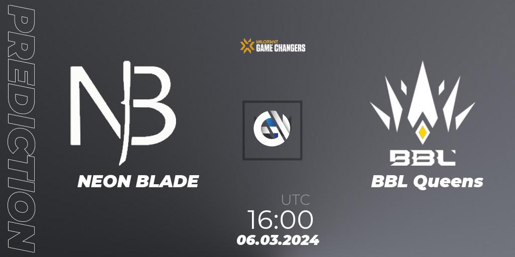 NEON BLADE vs BBL Queens: Match Prediction. 06.03.2024 at 16:00, VALORANT, VCT 2024: Game Changers EMEA Stage 1
