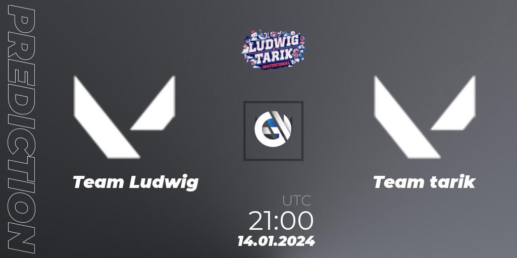 Team Ludwig vs Team tarik: Match Prediction. 14.01.2024 at 21:00, VALORANT, Ludwig x Tarik Invitational 2