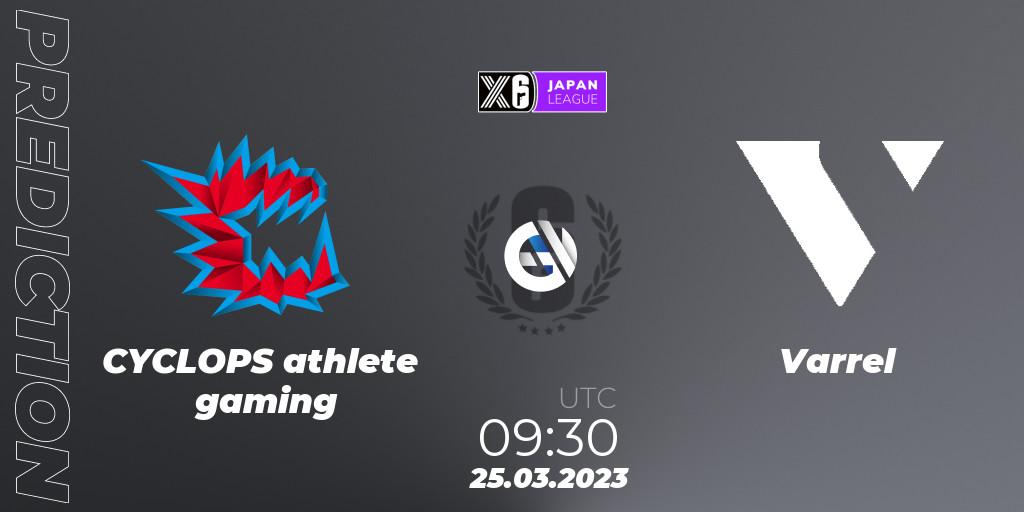 CYCLOPS athlete gaming vs Varrel: Match Prediction. 25.03.23, Rainbow Six, Japan League 2023 - Stage 1