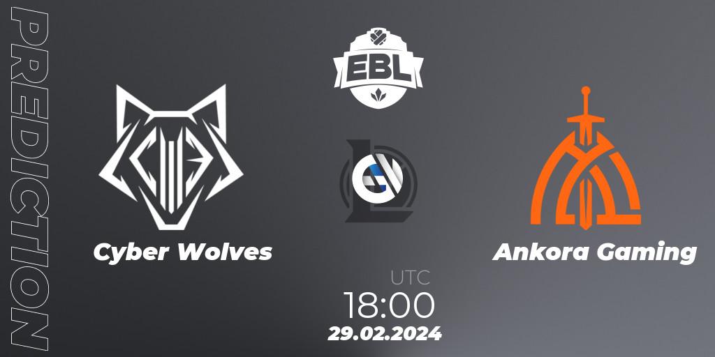 Cyber Wolves vs Ankora Gaming: Match Prediction. 29.02.24, LoL, Esports Balkan League Season 14