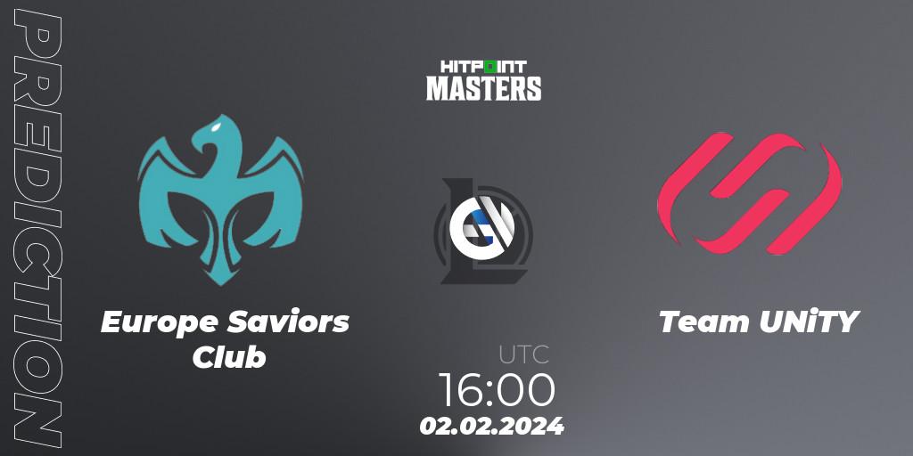 Europe Saviors Club vs Team UNiTY: Match Prediction. 02.02.2024 at 16:00, LoL, Hitpoint Masters Spring 2024