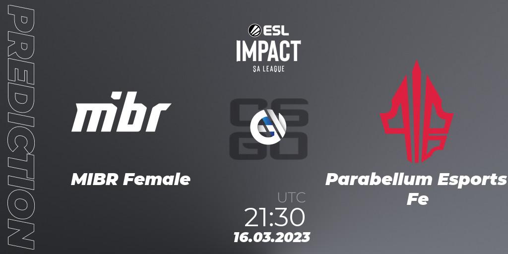MIBR Female vs Parabellum Esports Fe: Match Prediction. 16.03.23, CS2 (CS:GO), ESL Impact League Season 3: South American Division
