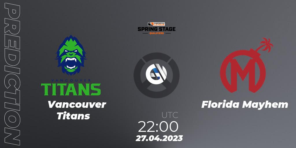 Vancouver Titans vs Florida Mayhem: Match Prediction. 27.04.2023 at 23:00, Overwatch, OWL Stage Qualifiers Spring 2023 West