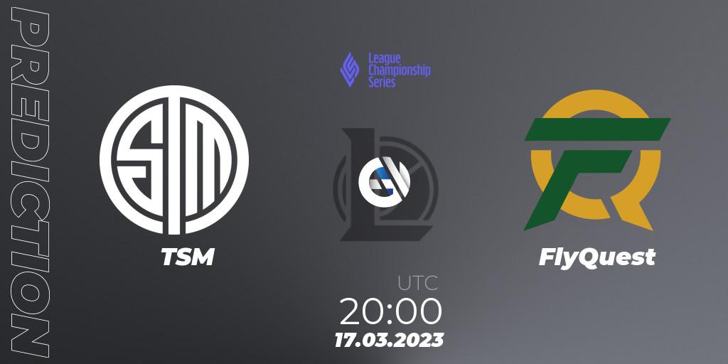 TSM vs FlyQuest: Match Prediction. 17.02.2023 at 01:00, LoL, LCS Spring 2023 - Group Stage