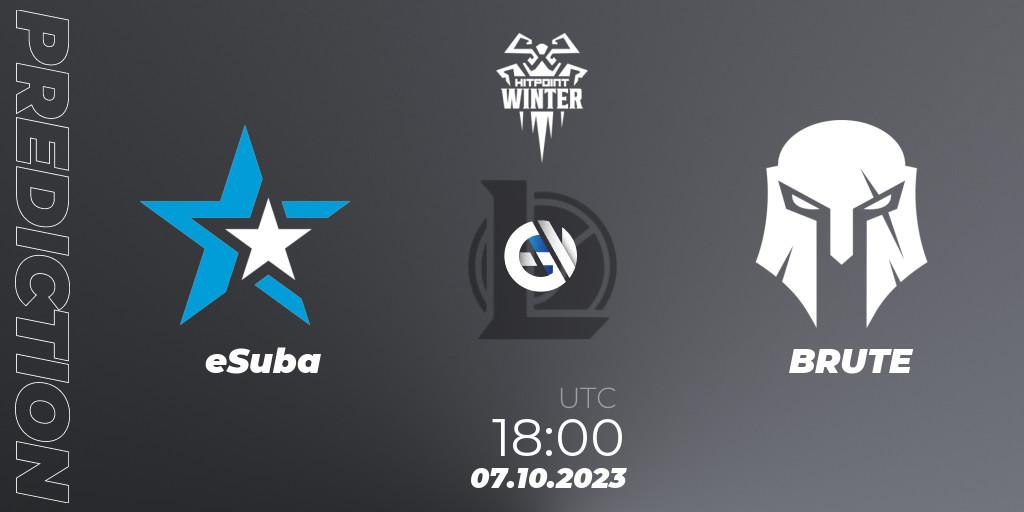eSuba vs BRUTE: Match Prediction. 07.10.2023 at 18:00, LoL, Hitpoint Masters Winter 2023 - Playoffs