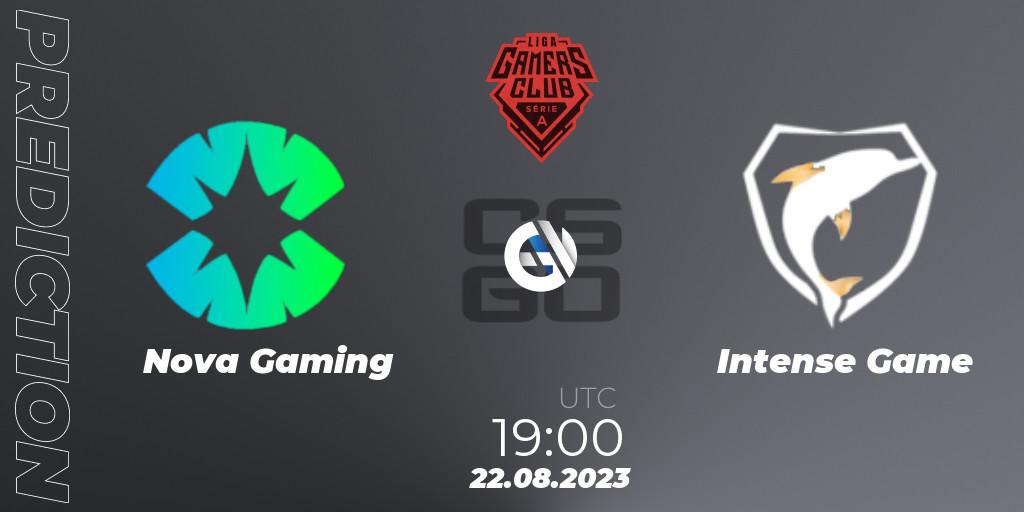 Nova Gaming vs Intense Game: Match Prediction. 22.08.23, CS2 (CS:GO), Gamers Club Liga Série A: August 2023