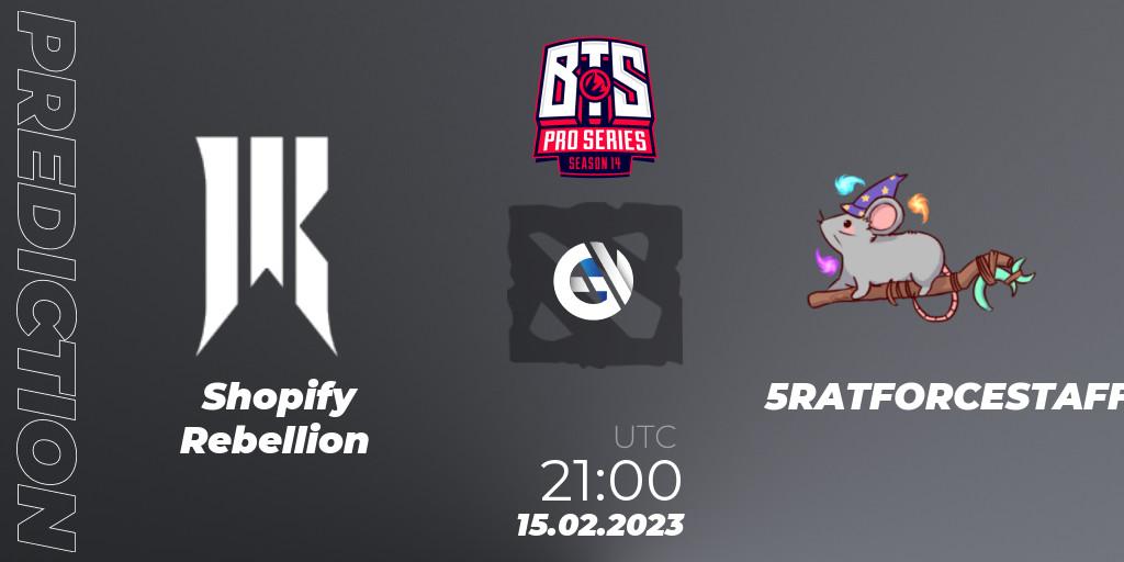Shopify Rebellion vs 5RATFORCESTAFF: Match Prediction. 15.02.23, Dota 2, BTS Pro Series Season 14: Americas