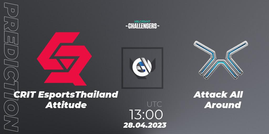 CRIT EsportsThailand Attitude vs Attack All Around: Match Prediction. 28.04.2023 at 13:00, VALORANT, VALORANT Challengers 2023: Thailand Split 2 - Regular Season