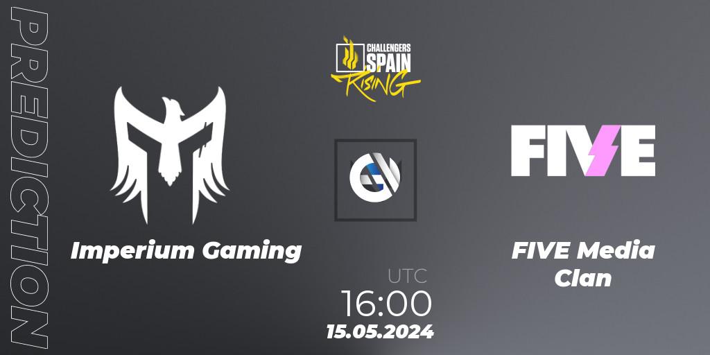 Imperium Gaming vs FIVE Media Clan: Match Prediction. 15.05.2024 at 16:00, VALORANT, VALORANT Challengers 2024 Spain: Rising Split 2
