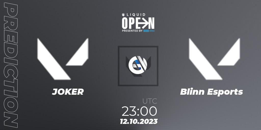 JOKER vs Blinn Esports: Match Prediction. 12.10.2023 at 23:00, VALORANT, Liquid Open 2023 - North America