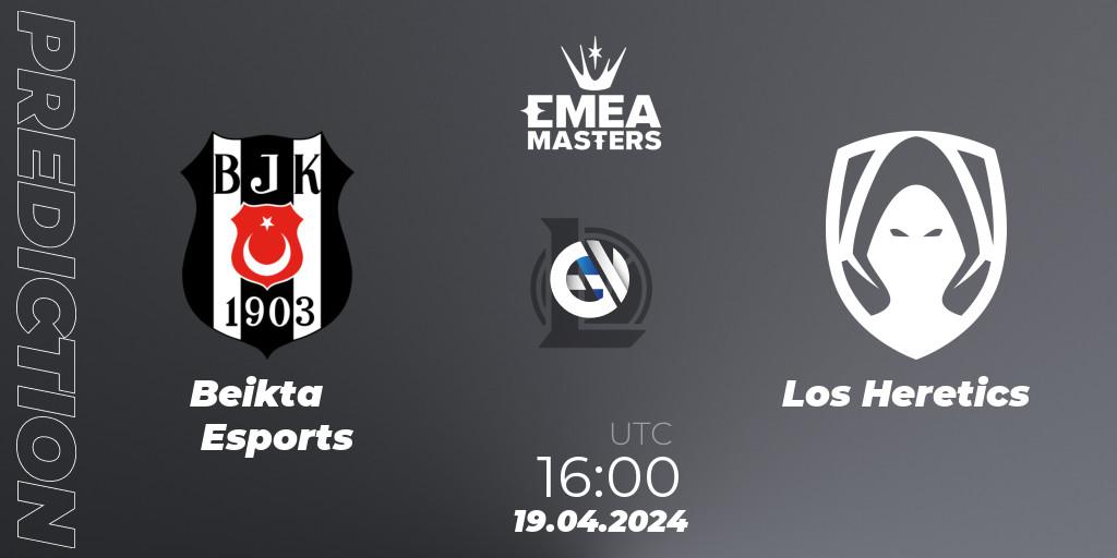 Beşiktaş Esports vs Los Heretics: Match Prediction. 19.04.24, LoL, EMEA Masters Spring 2024 - Group Stage