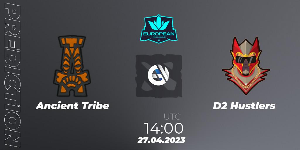Ancient Tribe vs D2 Hustlers: Match Prediction. 27.04.23, Dota 2, European Pro League Season 8