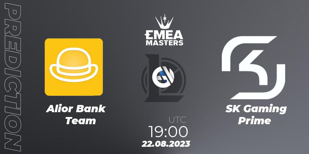 Alior Bank Team vs SK Gaming Prime: Match Prediction. 22.08.2023 at 19:00, LoL, EMEA Masters Summer 2023
