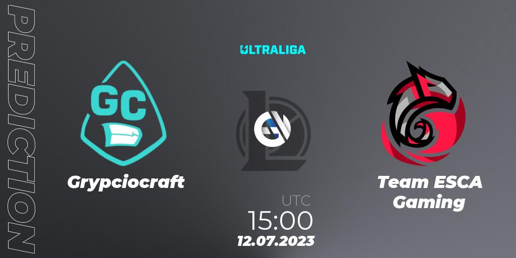 Grypciocraft vs Team ESCA Gaming: Match Prediction. 12.07.2023 at 15:00, LoL, Ultraliga Season 10 2023 Regular Season