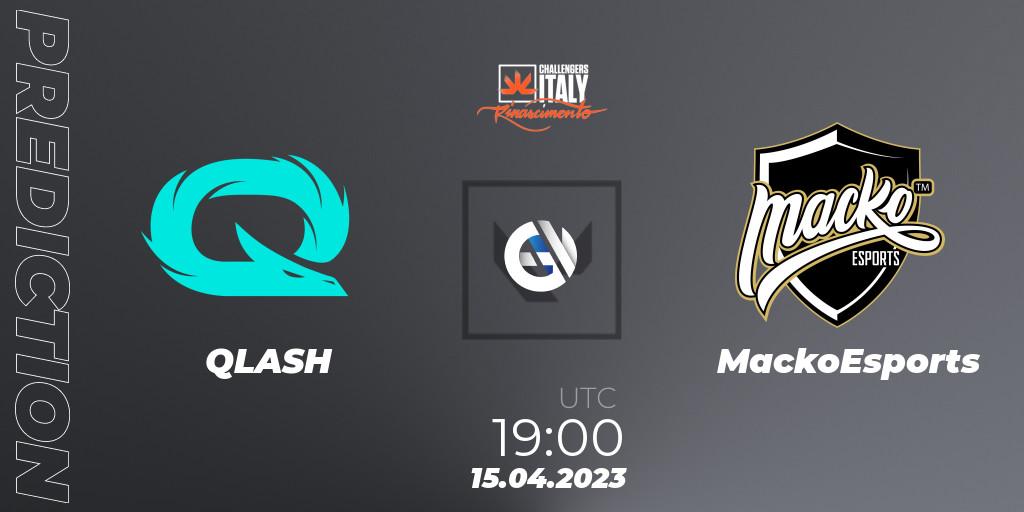 QLASH vs MackoEsports: Match Prediction. 15.04.2023 at 20:30, VALORANT, VALORANT Challengers 2023 Italy: Rinascimento Split 2