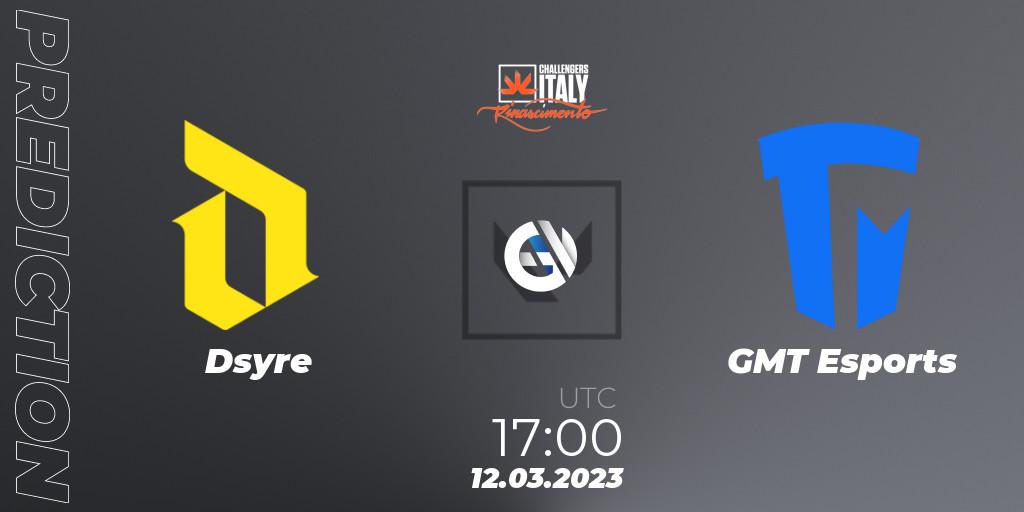 Dsyre vs GMT Esports: Match Prediction. 12.03.23, VALORANT, VALORANT Challengers 2023 Italy: Rinascimento Split 1
