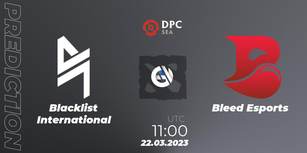 Blacklist International vs Bleed Esports: Match Prediction. 22.03.23, Dota 2, DPC 2023 Tour 2: SEA Division I (Upper)