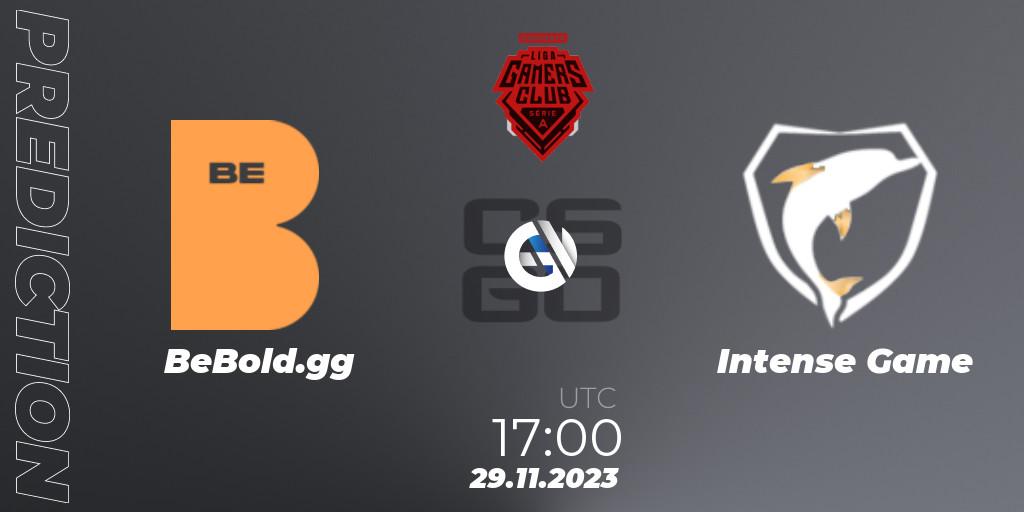 BeBold.gg vs Intense Game: Match Prediction. 29.11.2023 at 17:00, Counter-Strike (CS2), Gamers Club Liga Série A: Esquenta