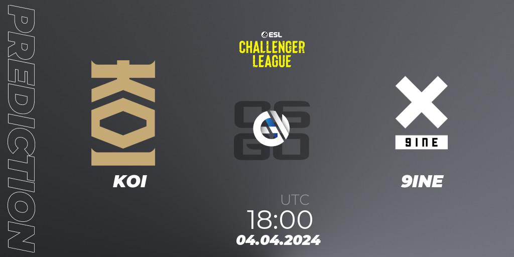 KOI vs 9INE: Match Prediction. 03.04.24, CS2 (CS:GO), ESL Challenger League Season 47: Europe