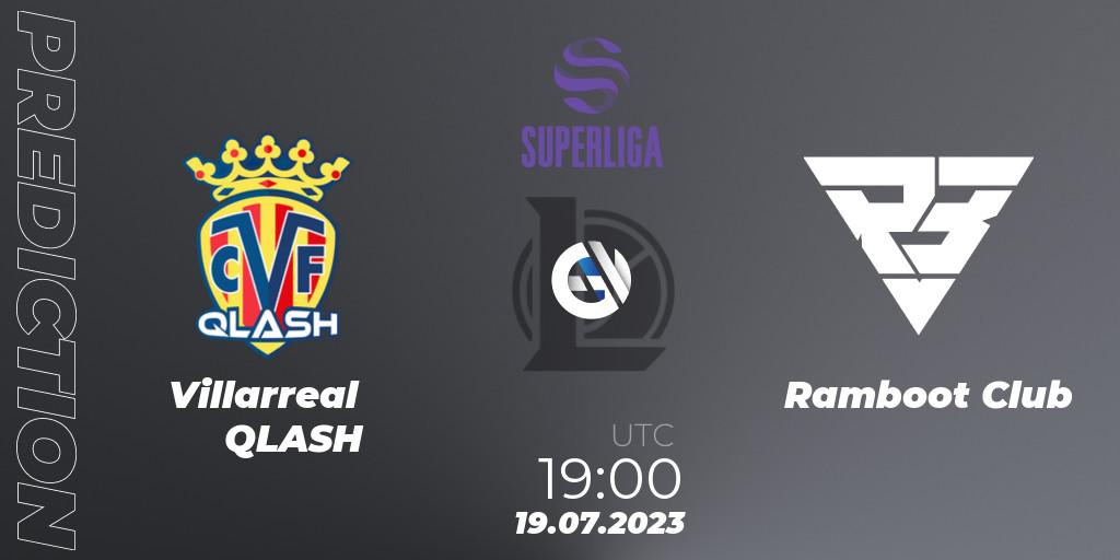 Villarreal QLASH vs Ramboot Club: Match Prediction. 19.07.2023 at 18:00, LoL, LVP Superliga 2nd Division 2023 Summer