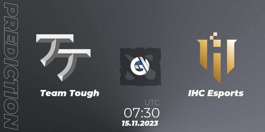 Team Tough vs IHC Esports: Match Prediction. 22.11.2023 at 08:15, Dota 2, MESA League Season 2